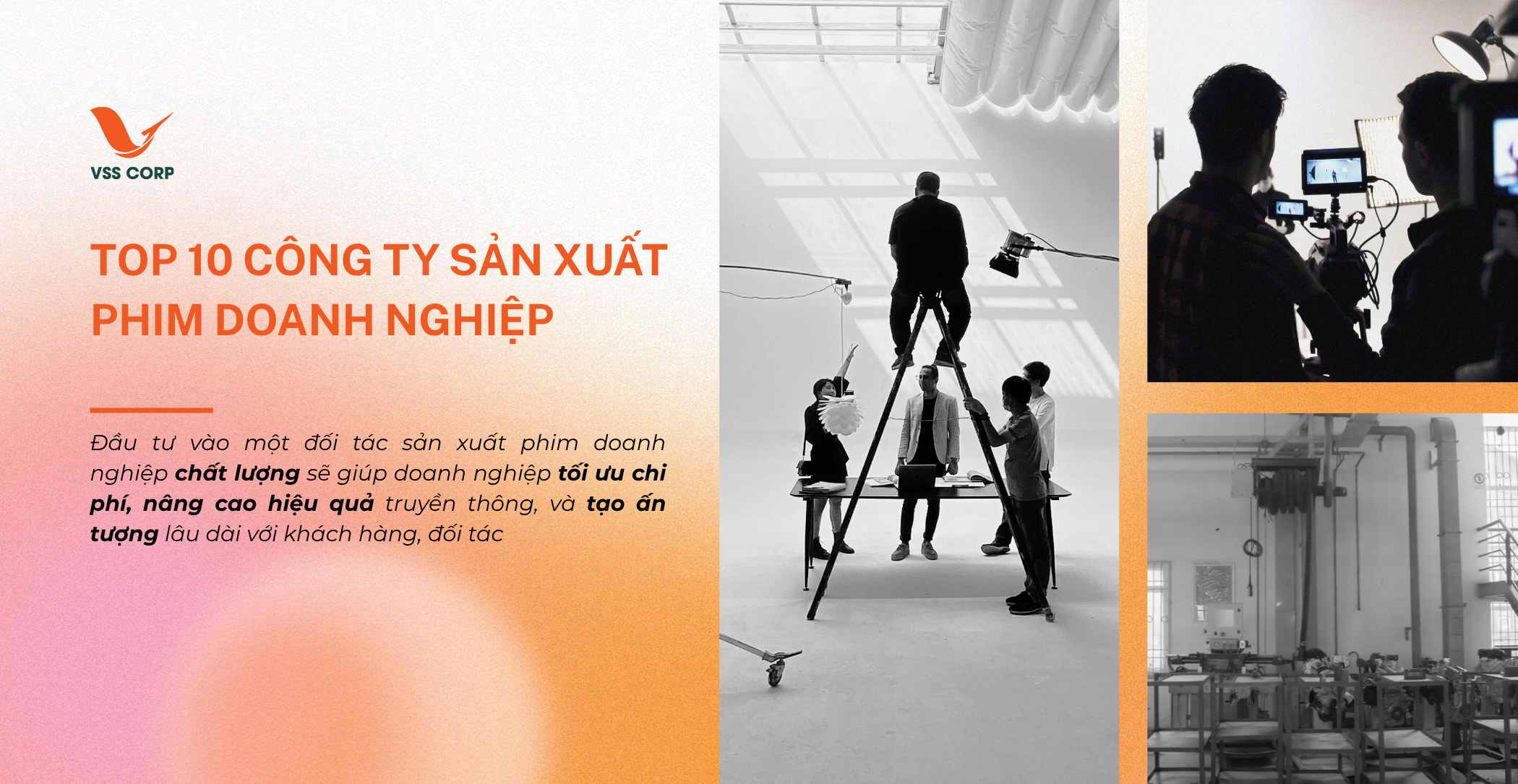 Top 10 Công Ty Sản Xuất Phim Doanh Nghiệp Uy Tín Tại Việt Nam