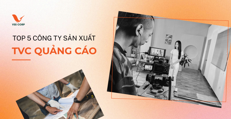 Top 5 công ty sản xuất TVC quảng cáo được doanh nghiệp tin chọn