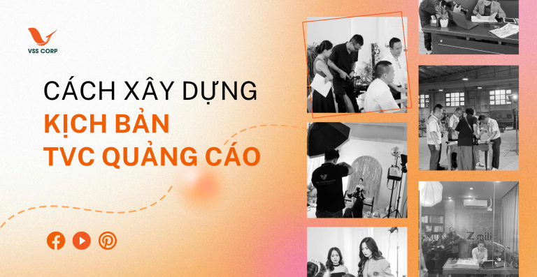 Cách xây dựng kịch bản TVC quảng cáo lôi cuốn và ấn tượng