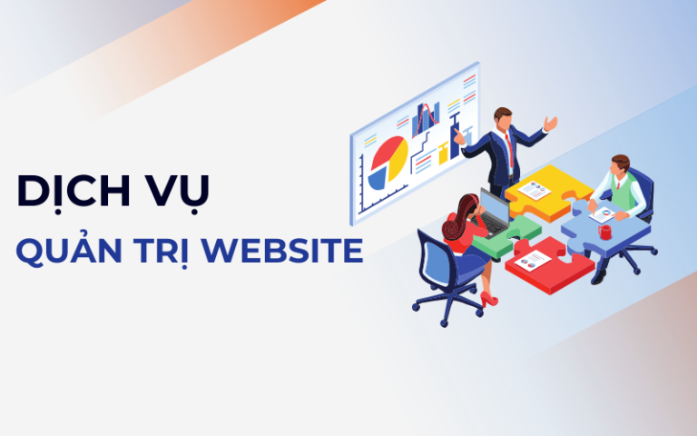 Dịch Vụ Quản Trị Website Chuyên Nghiệp: Giải Pháp Đột Phá Thứ Hạng & Doanh Thu (Cập Nhật 2026)